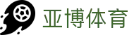 亚博体育-Yabo亚博集团官方网站-YABOSPORTS